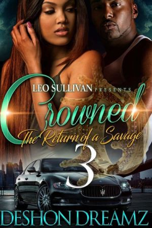 Crowned 3: The Return of a Savage