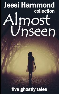 Almost Unseen