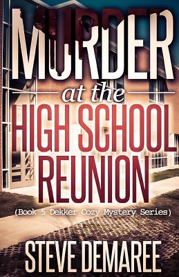Murder at the High School Reunion