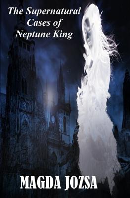 The Supernatural Cases of Neptune King