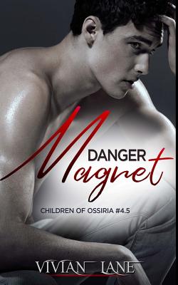 Danger Magnet