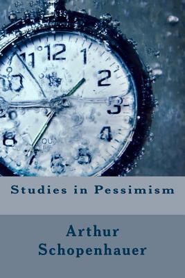 Studies in Pessimism