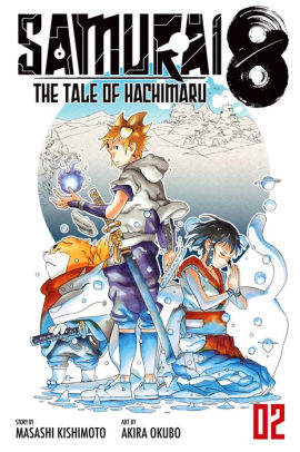 Samurai 8: The Tale of Hachimaru, Vol. 2: The Tale of Hachimaru