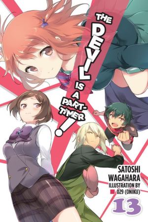 The The Devil Is a Part-Timer!, Vol. 13 (light novel)