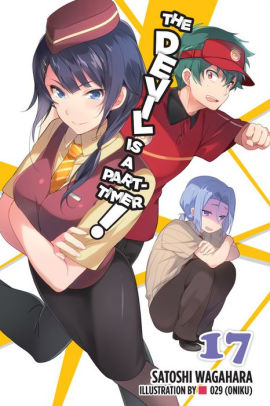 The The Devil Is a Part-Timer!, Vol. 17 (light novel)