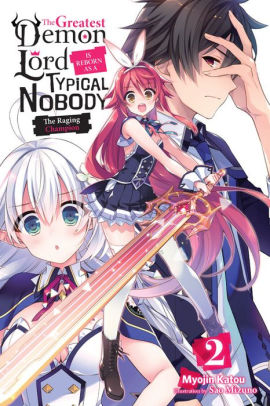 The Greatest Demon Lord Is Reborn as a Typical Nobody, Vol. 2