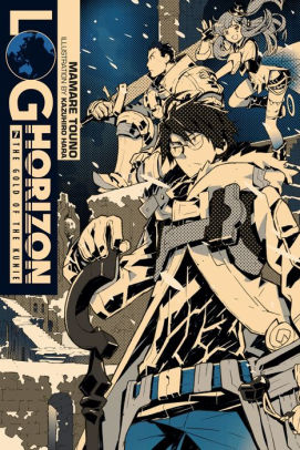 Log Horizon, Vol. 7 (light novel): The Gold of the Kunie