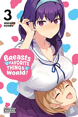 Breasts Are My Favorite Things in the World!, Vol. 3