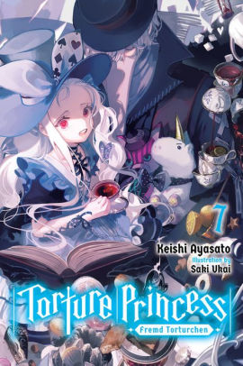 Torture Princess: Fremd Torturchen, Vol. 7 (light novel)