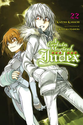 A Certain Magical Index, Vol. 22 (light novel)