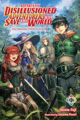 Apparently, Disillusioned Adventurers Will Save the World, Vol. 1