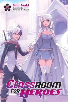 Classroom for Heroes, Vol. 6