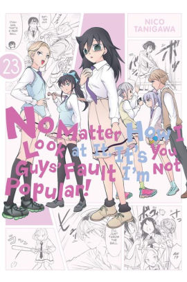 No Matter How I Look at It, It's You Guys' Fault I'm Not Popular!, Vol. 23