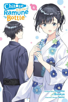 Chitose Is in the Ramune Bottle, Vol. 6 (manga)