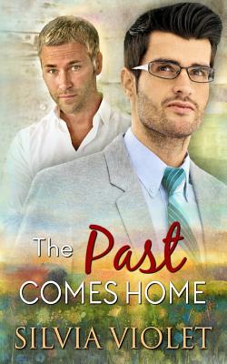 The Past Comes Home