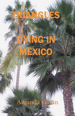 Triangles - Dying in Mexico