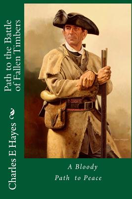 Path to the Battle of Fallen Timbers