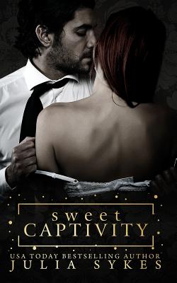 Sweet Captivity