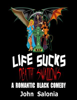 Life Sucks, Death Swallows