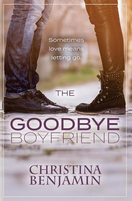 The Goodbye Boyfriend