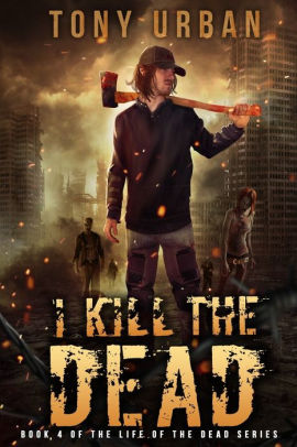 I Kill the Dead