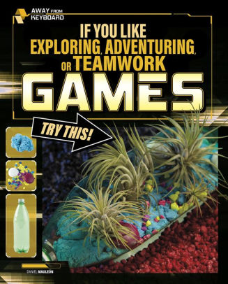 If You Like Exploring, Adventuring, or Teamwork Games, Try This!