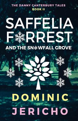 Saffelia Forrest and the Snowfall Grove
