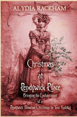 Christmas At Pendywick Place
