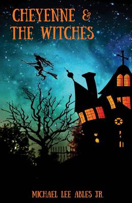 Cheyenne and the Witches