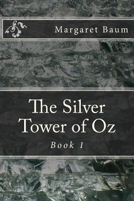 The Silver Tower of Oz