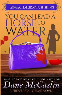 You Can Lead a Horse to Water