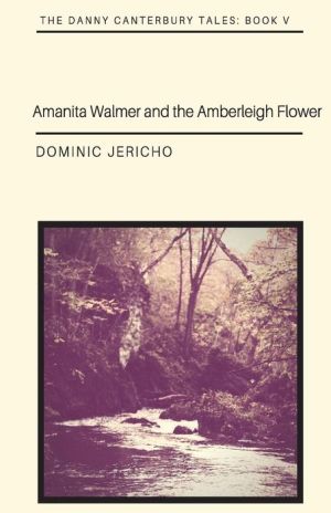 Amanita Walmer and the Amberleigh Flower