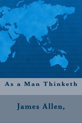 As a Man Thinketh