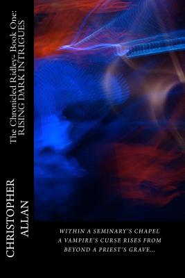 The Chronicled Ridley- Book One
