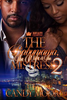 The Babymomma, the Wife & the Mistress 2