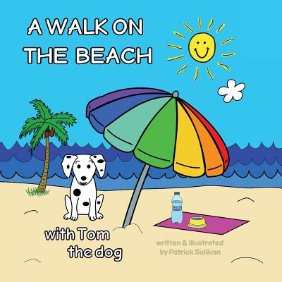 A Walk on the Beach with Tom the Dog