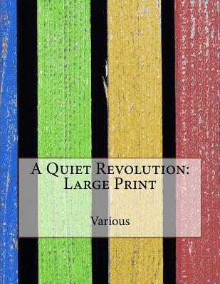 A Quiet Revolution