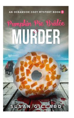 Pumpkin Pie Brulee & Murder