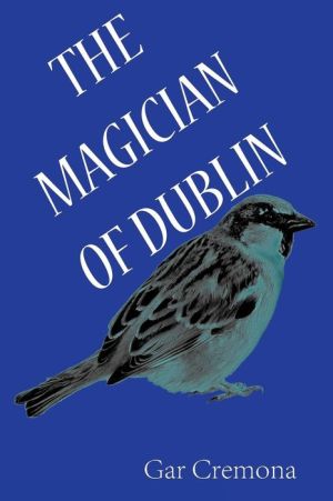The Magician of Dublin