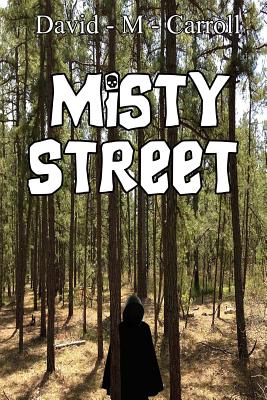 Misty Street