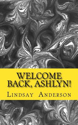 Welcome Back, Ashlyn!
