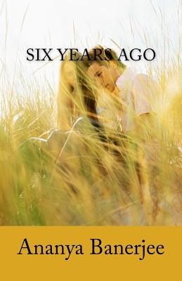 Six Years Ago