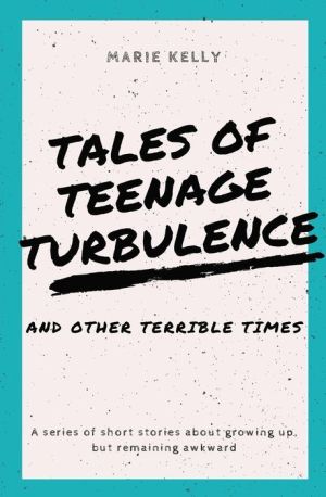 Tales of Teenage Turbulence