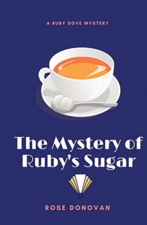 The Mystery of Ruby's Sugar