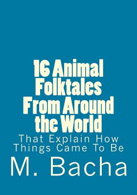 16 Animal Folktales from Around the World