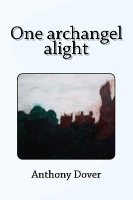One Archangel Alight