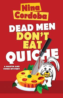 Dead Men Don't Eat Quiche