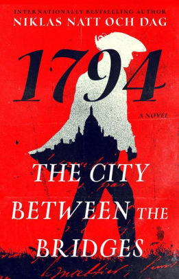 The City Between the Bridges: 1794