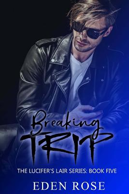 Breaking Trip