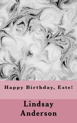 Happy Birthday, Este!